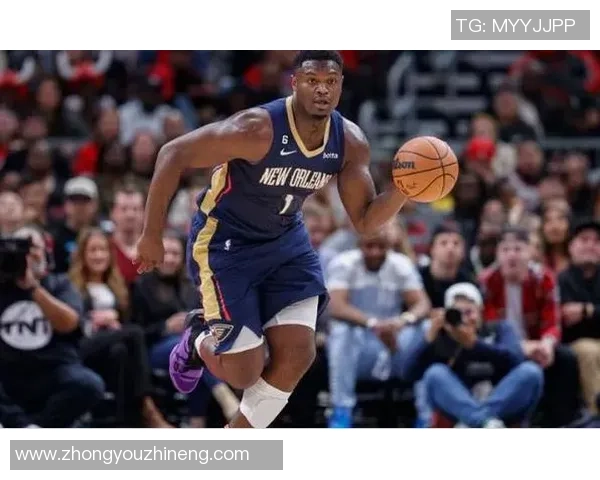 锡安体重问题持续发酵鹈鹕队引入营养师全天候监控饮食健康